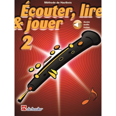 ECOUTER, LIRE ET JOUER VOL.2 HAUTBOIS + ACCES AUDIO