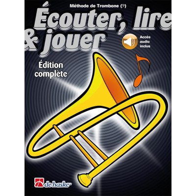 ECOUTER, LIRE ET JOUER TROMBONE EDITION COMPLETE