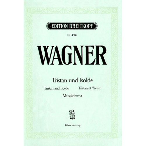 WAGNER RICHARD - TRISTAN UND ISOLDE WWV 90 - PIANO