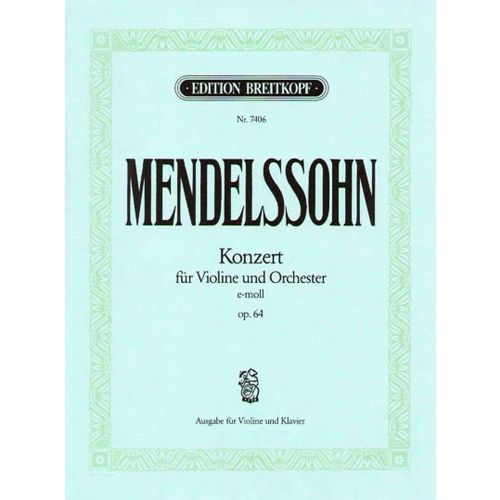  Mendelssohn-bartholdy F. - Violinkonzert E-moll Op. 64 - Violin, Orchestra