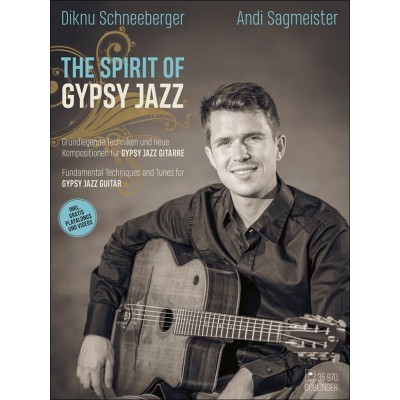 SCHNEEBERGER DIKNU & SAGMEISTER ANDREAS - THE SPIRIT OF GYPSY JAZZ