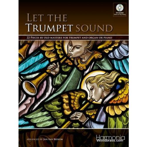  Let The Trumpet Sound - 22 Pieces By Old Masters For Trumpet and Organ