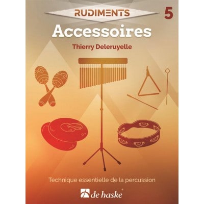 DELERUYELLE THIERRY - RUDIMENTS 5 - ACCESSOIRES