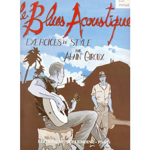 LEMOINE GIROUX ALAIN - LE BLUES ACOUSTIQUE + CD - GUITARE