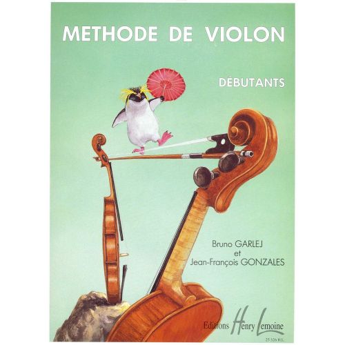 GARLEJ B. / GONZALES J.-F. - METHODE DE VIOLON VOL.1