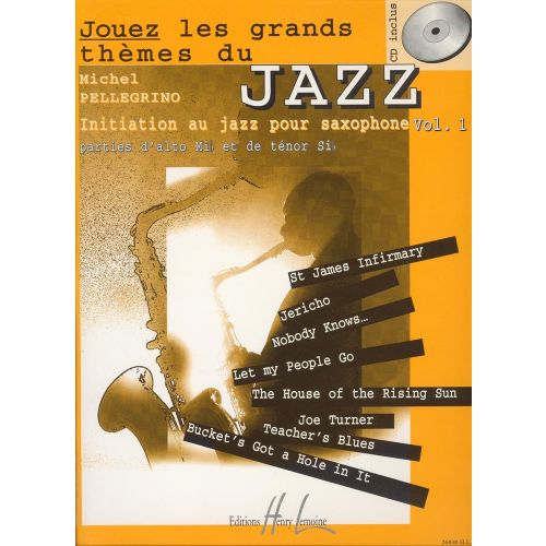  Pellegrino Michel - Jouez Les Grands Thèmes Du Jazz Vol.1 + Cd - Saxophone