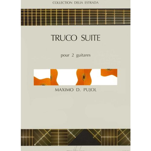 LEMOINE PUJOL MAXIMO-DIEGO - TRUCO SUITE - 2 GUITARES