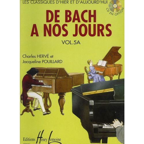 HERVE C. / POUILLARD J. - DE BACH A NOS JOURS VOL.5A - PIANO *CD EN OPTION*