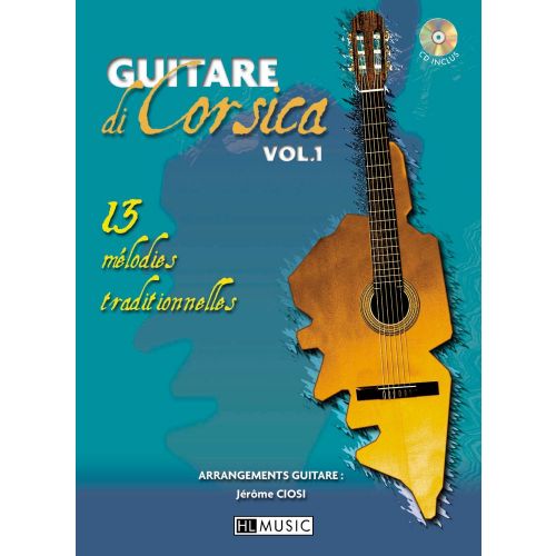 LEMOINE CIOSI JEROME - GUITARE DI CORSICA VOL.1 + CD - GUITARE