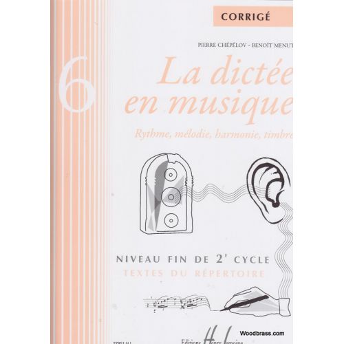  Chepelov P. / Menut B. - La Dictée En Musique Vol.6 - Corrigé