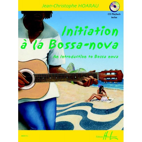  Hoarau J.c. - Initiation A La Bossa-nova + Cd - Guitare