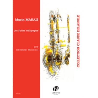 MARIN MARAIS - LES FOLIES D'ESPAGNE - SAXOPHONE MIb OU SIb