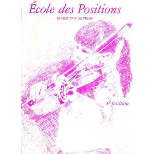 VAN DE VELDE ERNEST - ECOLE DES POSITIONS 4EME - VIOLON