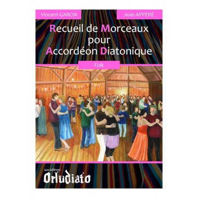 ORLUDIATO VINCENT GARCIA - RECUEIL DE MORCEAUX FOLKS POUR ACCORDEON DIATONIQUE 