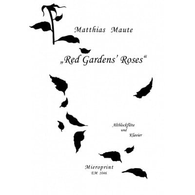  Maute Matthias - Red Gardens Roses - Flute A Bec Alto and Piano