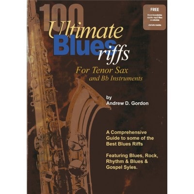 ADG PRODUCTIONS 100 ULTIMATE BLUES RIFFS - TENOR SAXOPHONE 