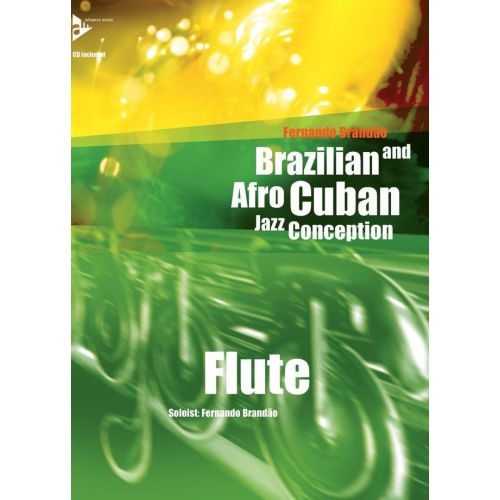 BRANDAO F. - BRAZILIAN AND AFRO -CUBAN JAZZ CONCEPTION - FLUTE + CD