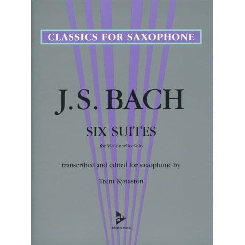 ADVANCE MUSIC BACH J. S., KYNASTON T. - SIX SUITES FOR VIOLONCELLO SOLO - SAXOPHONE