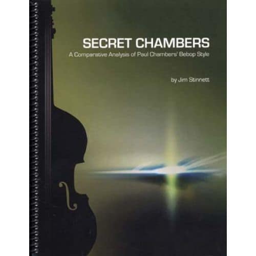 SECRET CHAMBERS COMPARATIVE ANALYSIS OF P. CHAMBER'S BEBOP STYLE