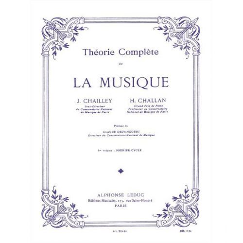 CHAILLEY / CHALLAN - THEORIE DE LA MUSIQUE VOL.1