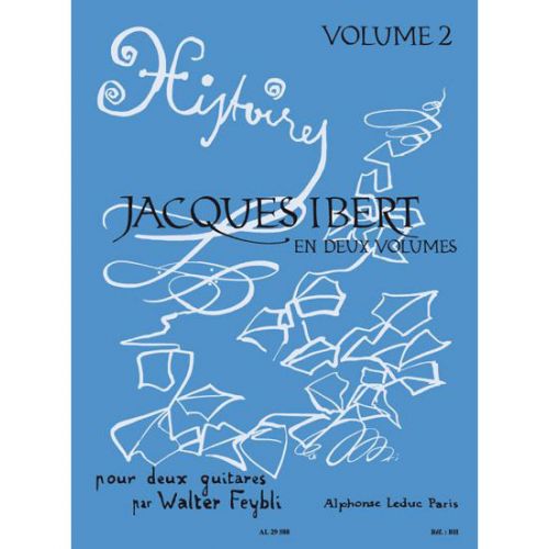 LEDUC FEYBLI - JACQUES IBERT EN DEUX VOLUMES VOL.2 - 2 GUITARES