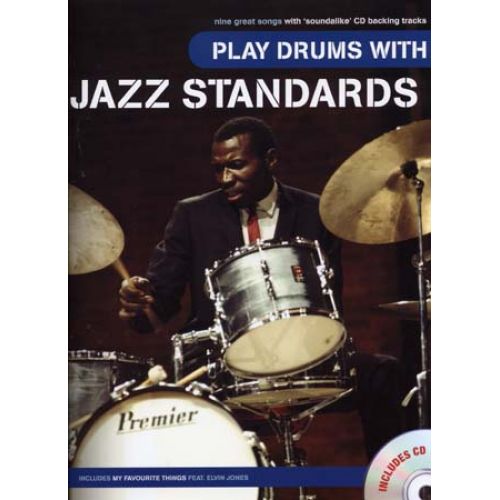WISE PUBLICATIONS PLAY DRUMS WITH JAZZ STANDARDS + CD