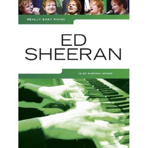 MUSIC SALES SHEERAN ED - REALLY EASY PIANO