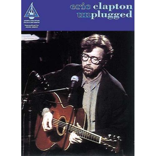 WISE PUBLICATIONS CLAPTON ERIC- UNPLUGGED - GUITARE