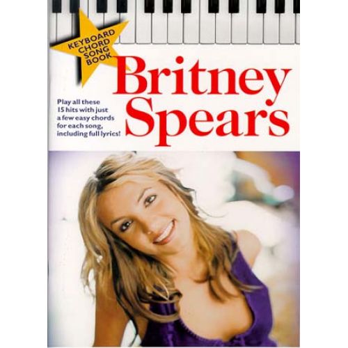  Britney Spears - Keyboard Chord Songbook - Lyrics And Chords