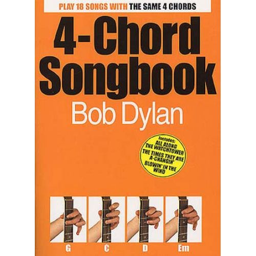 BOB DYLAN 4-CHORD SONGBOOK - LYRICS AND CHORDS