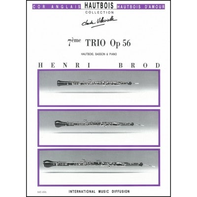 BROD H. - 7EME TRIO OP.56 - HAUTBOIS, BASSON, PIANO 