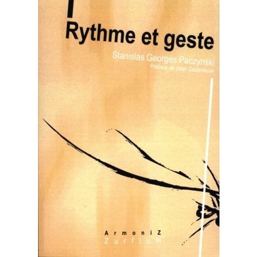 ROBERT MARTIN PACZYNSKI G. - RYTHME ET GESTE