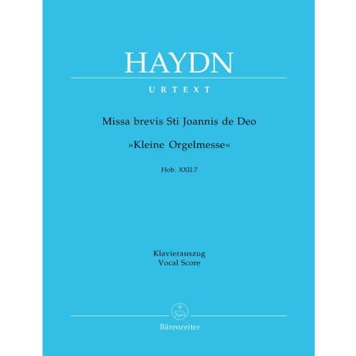 BARENREITER HAYDN J. - MISSA BREVIS ST JOANNIS DE DEO, LITTLE ORGAN MASS HOB.XXII:7 - REDUCTION CHANT, PIANO
