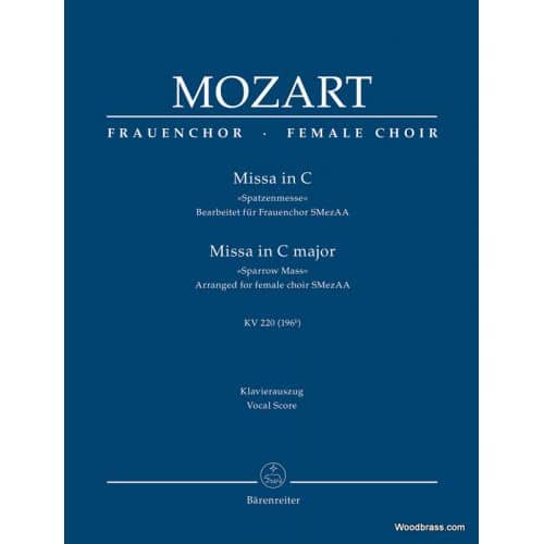  Mozart W.a. - Missa In C Major Kv 220 (196b) Sparrow Mass - Arranged For Female Choir Smezaa - Voc