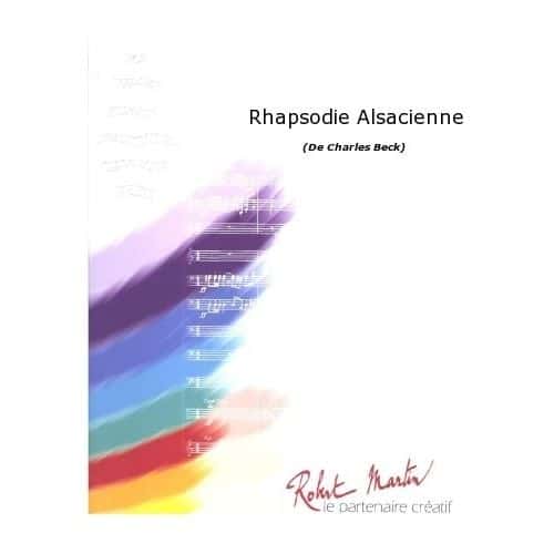 ROBERT MARTIN BECK C. - RHAPSODIE ALSACIENNE