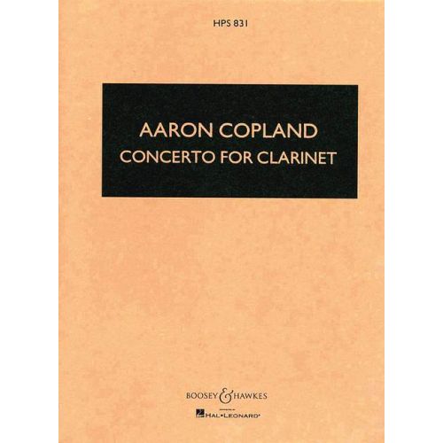 BOOSEY and HAWKES COPLAND AARON - CLARINET CONCERTO - CLARINET AND ORCHESTRA