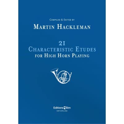 HACKLEMAN M. - 21 CHARACTERISTIC ETUDES FOR HIGH HORN PLAYING