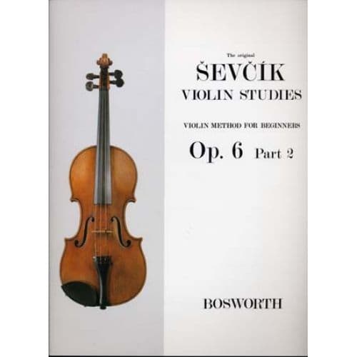 BOSWORTH SEVCIK - VIOLIN STUDIES OP.6 PART 2 FOR BEGINNERS