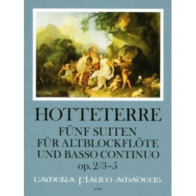 HOTTETERRE - 5 SUITES OP.2 VOL.2 - SUITES 3 - 5 - FLUTE A BEC ALTO and BC