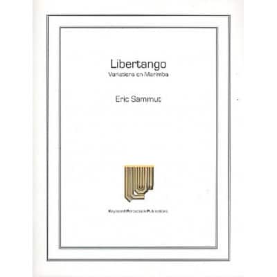 SAMMUT ERIC - LIBERTANGO VARIATIONS ON MARIMBA