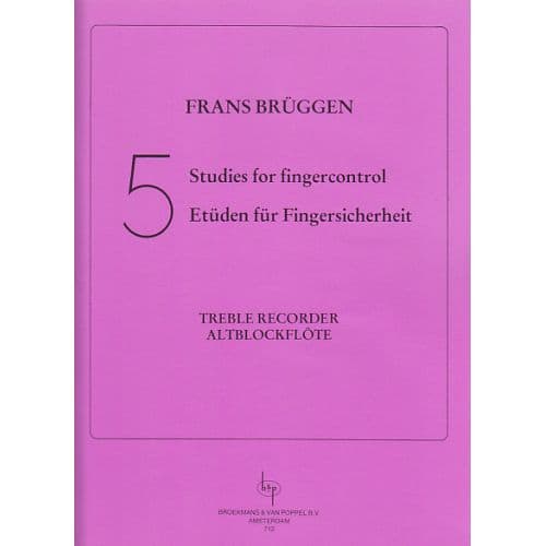 BROEKMANS & VAN POPPEL B.V. BRUGGEN 5 STUDIES FOR FINGERCONTROL, TREBLE RECORDER