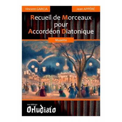 ORLUDIATO VINCENT GARCIA - RECUEIL DE MORCEAUX MUSETTE POUR ACCORDEON DIATONIQUE 