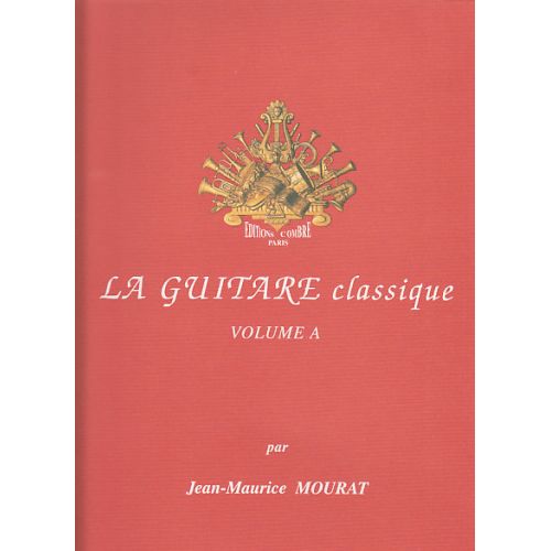 MOURAT JEAN-MAURICE - LA GUITARE CLASSIQUE VOL.A + CD