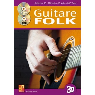 PLAY MUSIC PUBLISHING TAUZIN BRUNO - LA GUITARE FOLK EN 3D + CD + DVD 