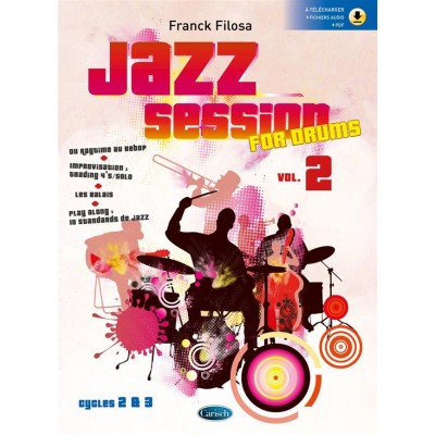 CARISCH FILOSA FRANCK - JAZZ SESSION FOR DRUMS VOL.2 - BATTERIE 