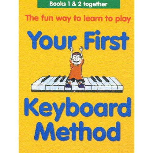 THOMPSON MARY - YOUR FIRST KEYBOARD METHOD - KEYBOARD
