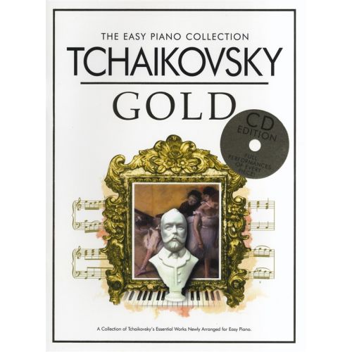 TCHAIKOVSKY - THE EASY PIANO COLLECTION - TCHAIKOVSKY GOLD - PIANO SOLO