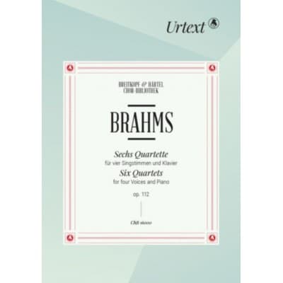  Brahms Johannes - Sechs Quartette Op. 112 - Soli, Mixed Choir, Piano
