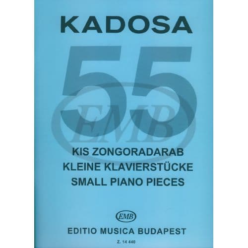  Kadosa P. - 55 Small Piano Pieces - Piano