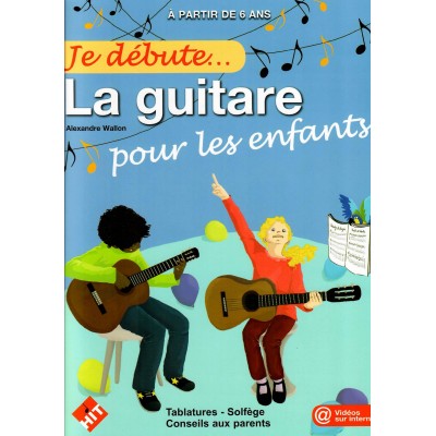 HIT DIFFUSION JE DEBUTE LA GUITARE POUR LES ENFANTS